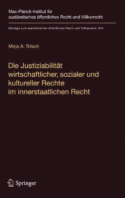 Die Justiziabilitt wirtschaftlicher, sozialer und kultureller Rechte im innerstaatlichen Recht 1