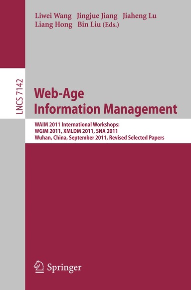 Liwei Wang, Jingjue Jiang, Jiaheng Lu, Liang Hong, Bin Liu - Web-Age Information Management, Häftad