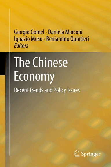 Giorgio Gomel, Daniela Marconi, Ignazio Musu, Beniamino Quintieri - Chinese Economy, Inbunden
