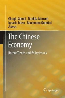 Giorgio Gomel, Daniela Marconi, Ignazio Musu, Beniamino Quintieri - Chinese Economy, Inbunden