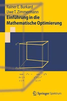 Rainer E. Burkard, Uwe T. Zimmermann - Einführung in die Mathematische Optimierung, Häftad