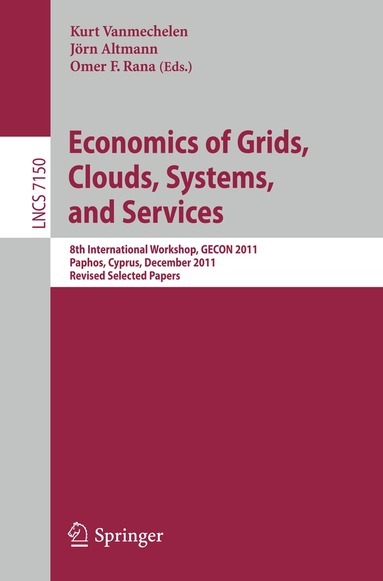 Kurt Vanmechelen, Jörn Altmann, Omer F. Rana - Economics of Grids, Clouds, Systems, and Services, Häftad