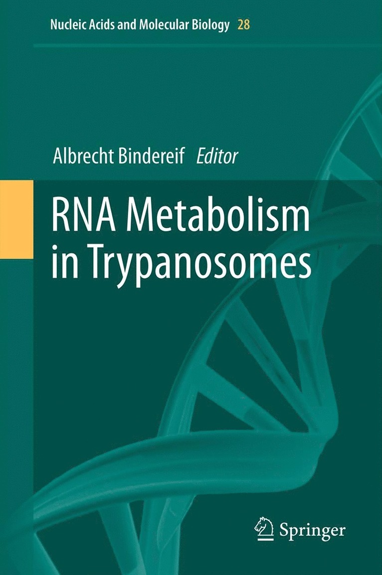 Albrecht Bindereif - RNA Metabolism in Trypanosomes, Inbunden