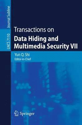 Transactions on Data Hiding and Multimedia Security VII 1
