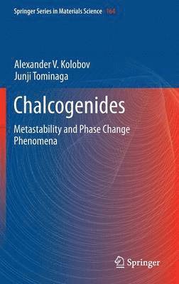 Alexander V. Kolobov, Junji Tominaga - Chalcogenides, Inbunden