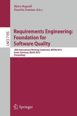 Björn Regnell, Daniela Damian - Requirements Engineering: Foundation for Software Quality, Häftad