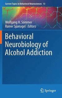 bokomslag Behavioral Neurobiology of Alcohol Addiction