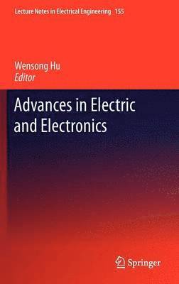 Wensong Hu - Advances in Electric and Electronics, Inbunden