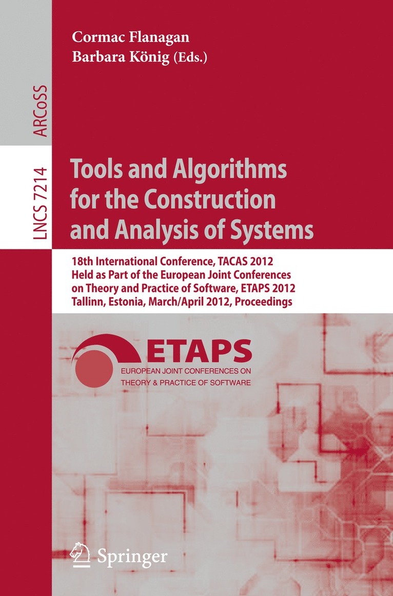 Cormac Flanagan, Barbara König - Tools and Algorithms for the Construction and Analysis of Systems, Häftad