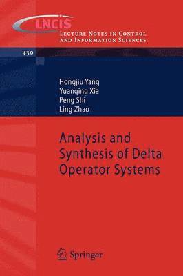 Analysis and Synthesis of Delta Operator Systems 1