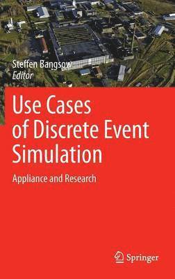 Use Cases of Discrete Event Simulation 1