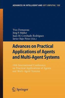 Advances on Practical Applications of Agents and Multi-Agent Systems 1