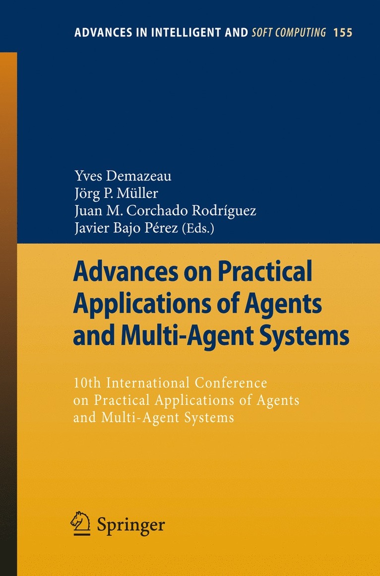 Yves Demazeau, Jörg Müller, Juan M. Corchado Rodríguez, Javier Bajo Pérez - Advances on Practical Applications of Agents and Multi-Agent Systems, Häftad