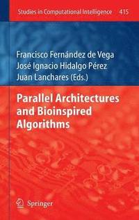 bokomslag Parallel Architectures and Bioinspired Algorithms