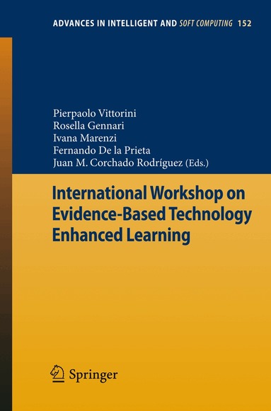 Pierpaolo Vittorini, Rosella Gennari, Ivana Marenzi, Fernando de la Prieta, Juan M. Corchado Rodríguez - International Workshop on Evidence-Based Technology Enhanced Learning, Häftad