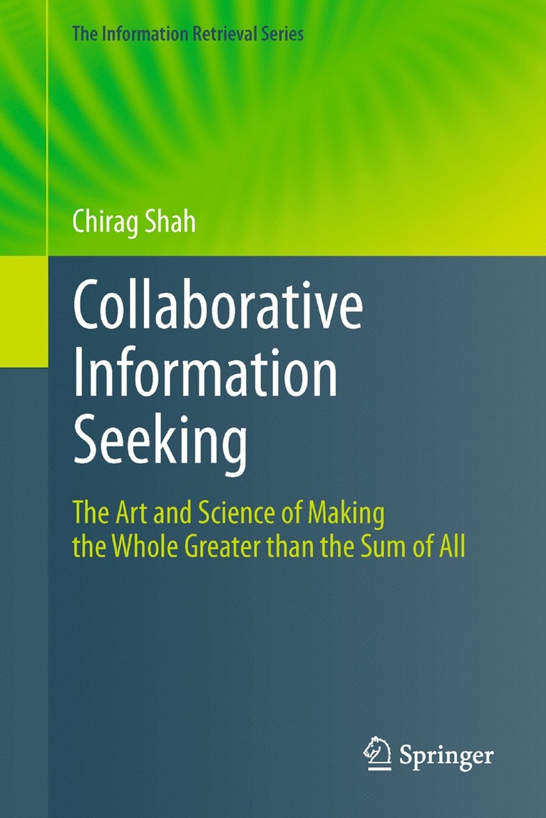 Chirag Shah - Collaborative Information Seeking, Inbunden
