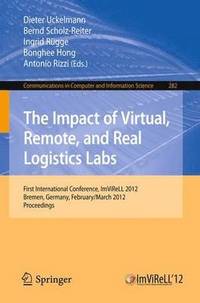 bokomslag The Impact of Virtual, Remote and Real Logistics Labs