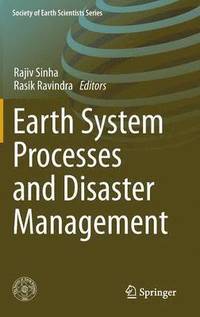 bokomslag Earth System  Processes and Disaster Management