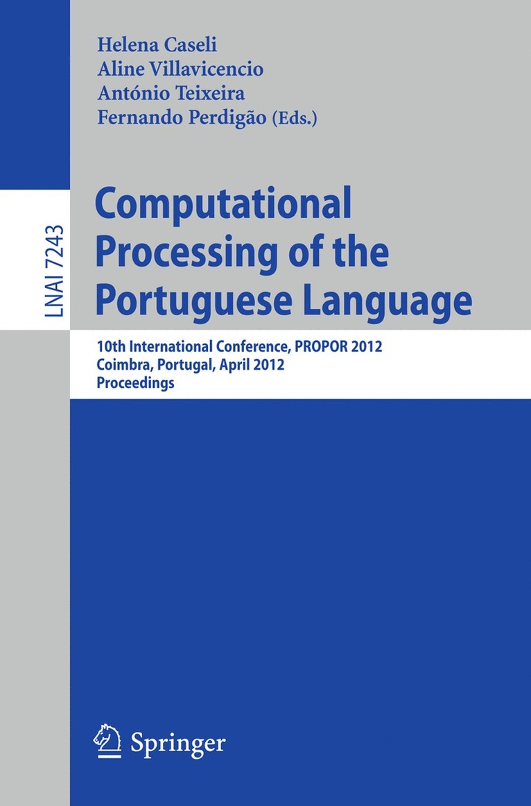 Computational Processing of the Portuguese Language 1