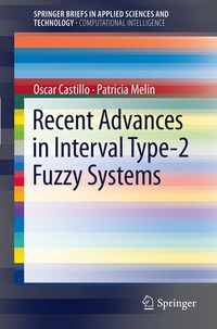 bokomslag Recent Advances in Interval Type-2 Fuzzy Systems