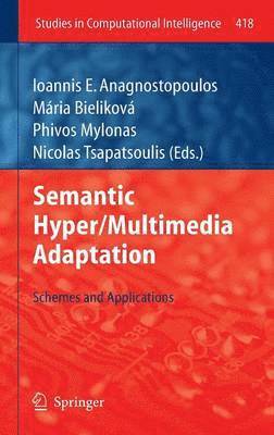 Semantic Hyper/Multimedia Adaptation 1