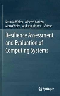 bokomslag Resilience Assessment and Evaluation of Computing Systems