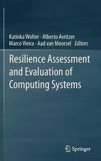 bokomslag Resilience Assessment and Evaluation of Computing Systems