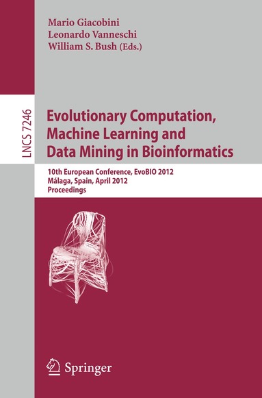 Mario Giacobini, Leonardo Vanneschi, William S. Bush - Evolutionary Computation, Machine Learning and Data Mining in Bioinformatics, Häftad