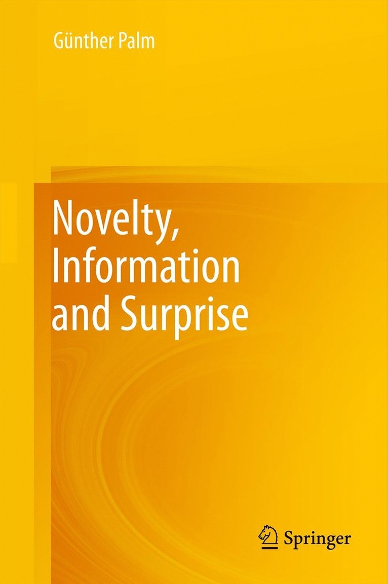 Novelty, Information and Surprise 1