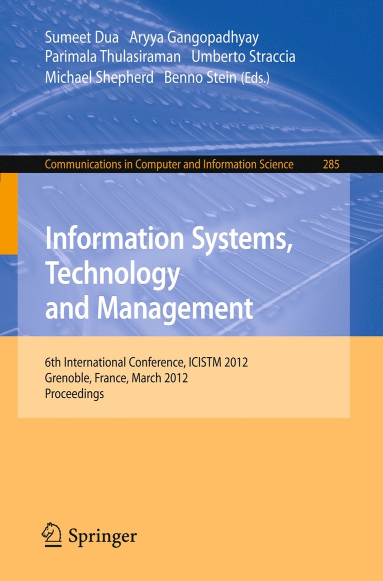 Sumeet Dua, Aryya Gangopadhyay, P. Thulasiraman, Umberto Straccia, Michael Shepherd, Benno Stein - Information Systems, Technology and Management, Häftad