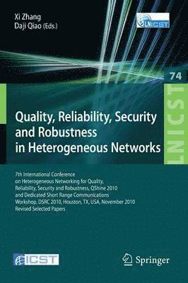 bokomslag Quality, Reliability, Security and Robustness in Heterogeneous Networks