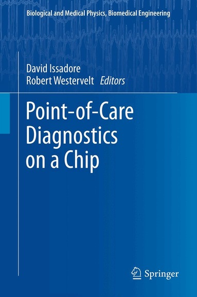 David Issadore, Robert M. Westervelt - Point-of-Care Diagnostics on a Chip, Inbunden