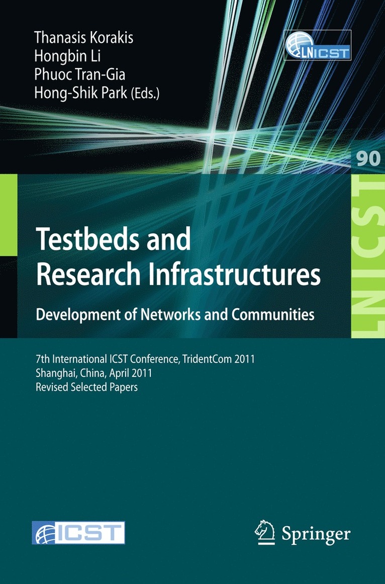 Testbeds and Research Infrastructure: Development of Networks and Communities 1