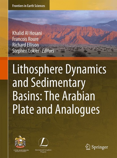 Khalid Al Hosani, Francois Roure, Richard ELLISON, Stephen LOKIER - Lithosphere Dynamics and Sedimentary Basins: The Arabian Plate and Analogues, Inbunden