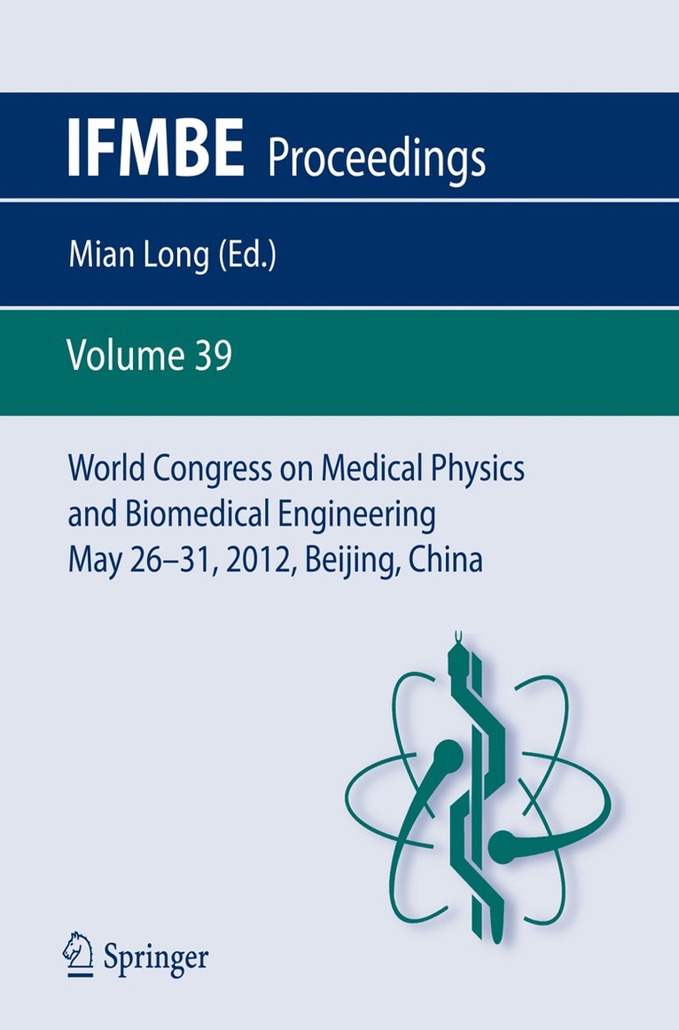 Mian Long - World Congress on Medical Physics and Biomedical Engineering May 26-31, 2012, Beijing, China, Häftad