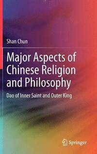 bokomslag Major Aspects of Chinese Religion and Philosophy