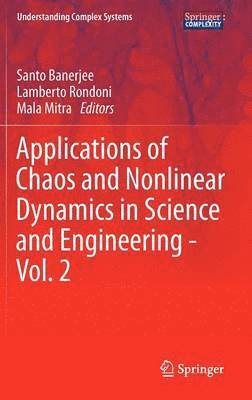 bokomslag Applications of Chaos and Nonlinear Dynamics in Science and Engineering - Vol. 2