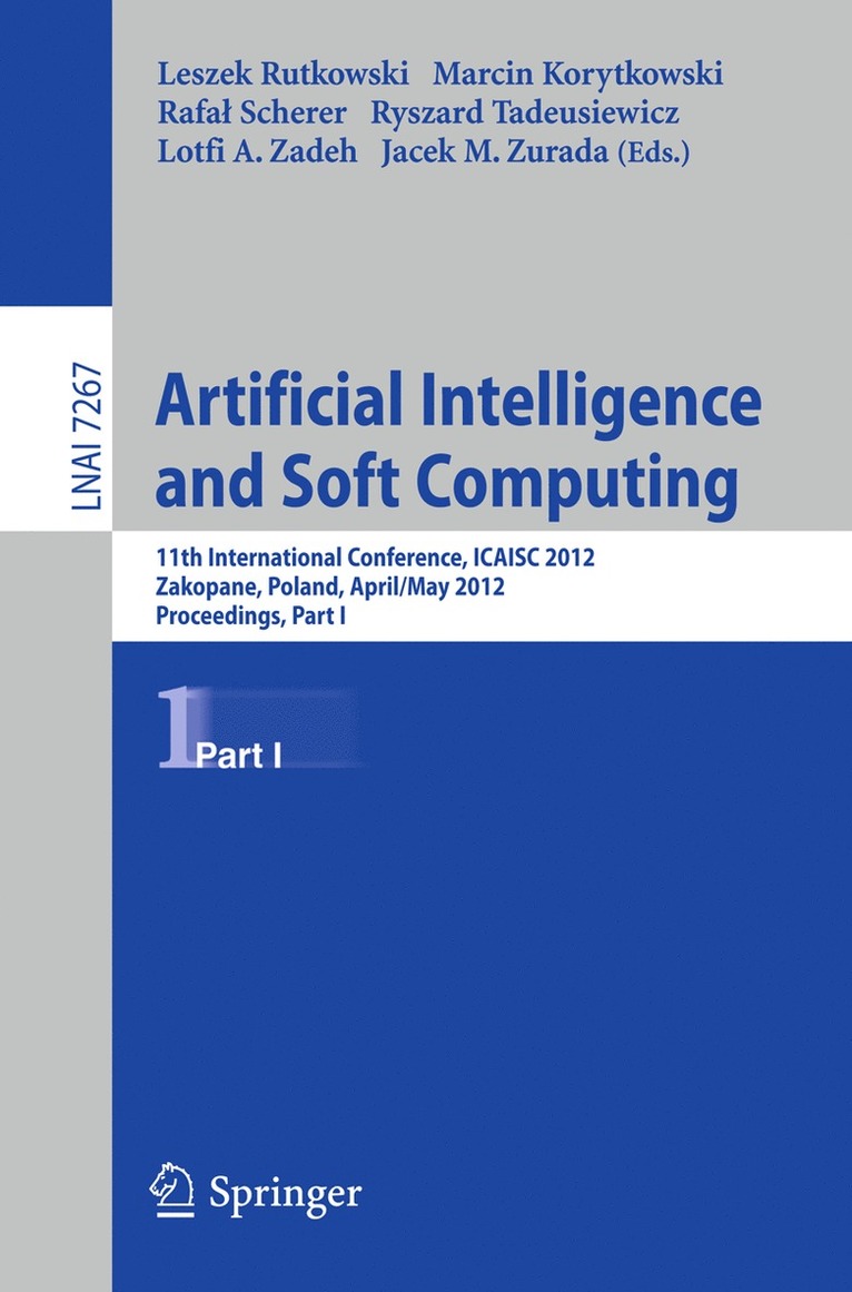 Leszek Rutkowski, Marcin Korytkowski, Rafał Scherer, Ryszard Tadeusiewicz, Lotfi Zadeh, Jacek Zurada, Rafa¿ Scherer - Artificial Intelligence and Soft Computing, Häftad