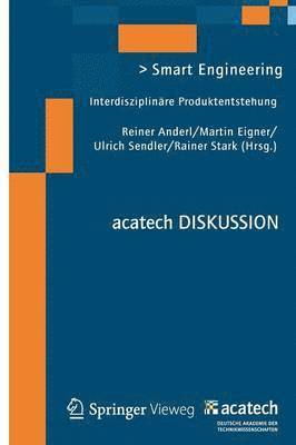 Reiner Anderl, Martin Eigner, Ulrich Sendler, Rainer Stark - Smart Engineering, Häftad
