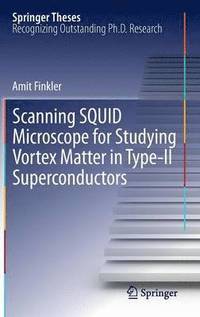 bokomslag Scanning SQUID Microscope for Studying Vortex Matter in Type-II Superconductors
