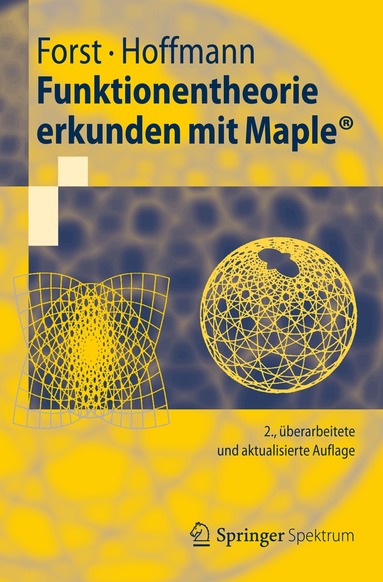 Wilhelm Forst, Dieter Hoffmann - Funktionentheorie erkunden mit Maple, Häftad