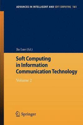 bokomslag Soft Computing in Information Communication Technology