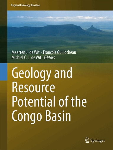 Maarten J. de Wit, François Guillocheau, Michiel C. J. de Wit - Geology and Resource Potential of the Congo Basin, Inbunden