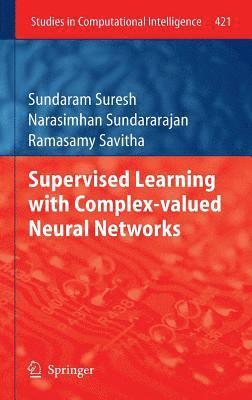 bokomslag Supervised Learning with Complex-valued Neural Networks