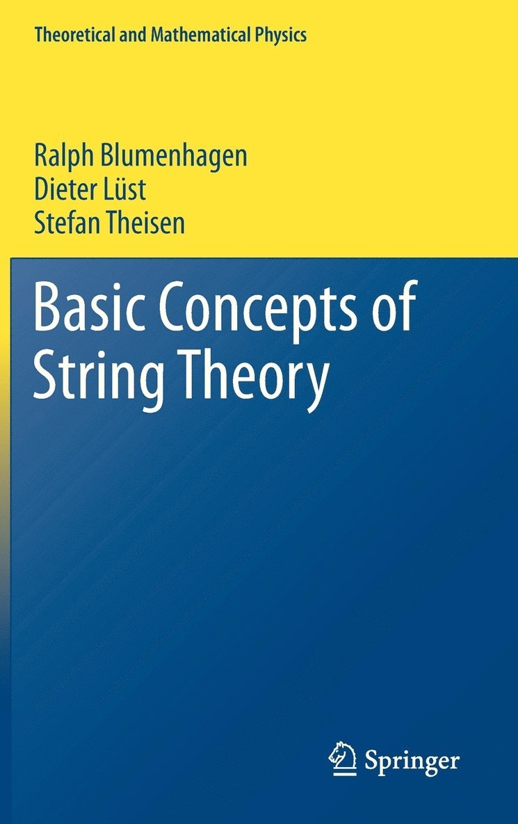 Basic Concepts of String Theory 1