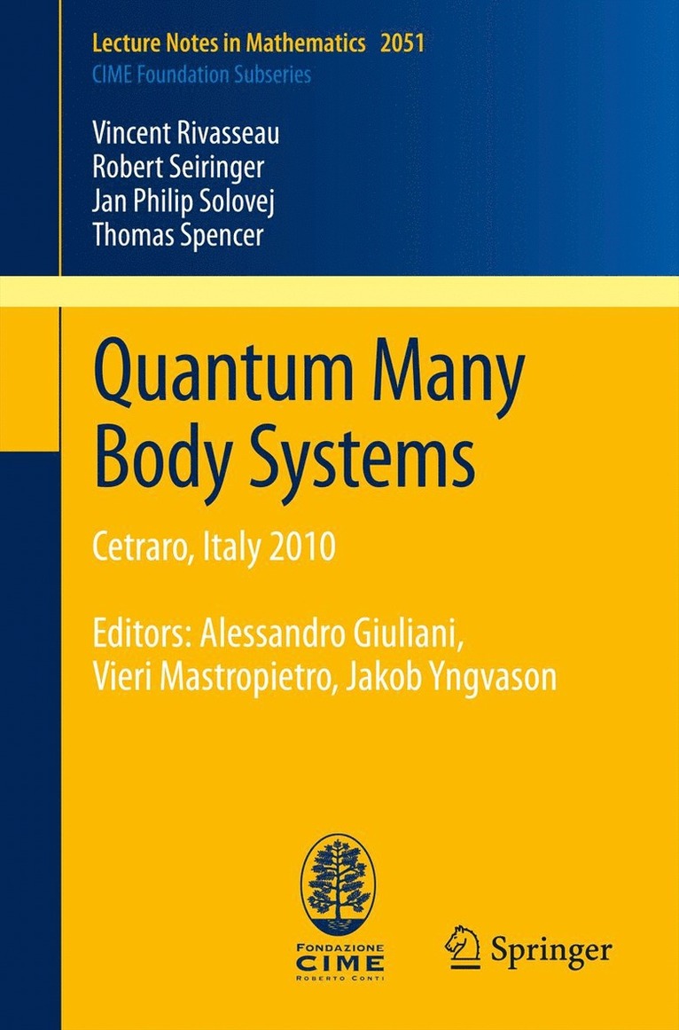 Vincent Rivasseau, Robert Seiringer, Jan Philip Solovej, Thomas Spencer - Quantum Many Body Systems, Häftad