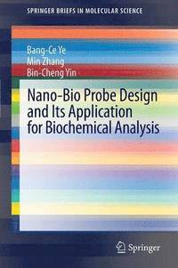 bokomslag Nano-Bio Probe Design and Its Application for Biochemical Analysis