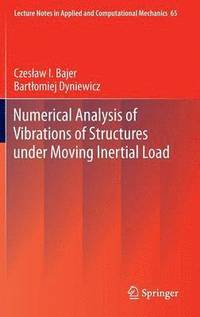 bokomslag Numerical Analysis of Vibrations of Structures under Moving Inertial Load