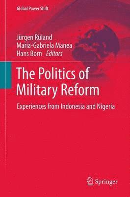 Jürgen Rüland, Maria-Gabriela Manea, Hans Born - Politics of Military Reform, Inbunden