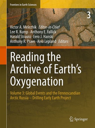 Victor Melezhik, Anthony R. Prave, Eero J. Hanski, Anthony E. Fallick, Aivo Lepland, Lee R. Kump, Harald Strauss - Reading the Archive of Earth’s Oxygenation, Inbunden
